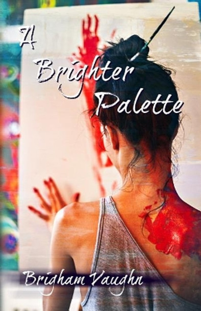 A Brighter Palette by Sally Hopkinson 9781979620895