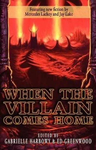 When the Villain Comes Home by Gabrielle Harbowy 9781897492499