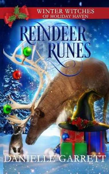 Reindeer Runes: A Christmas Paranormal Cozy Mystery by Danielle Garrett 9798561790386