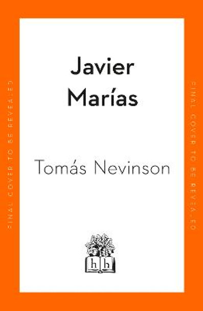 Tomás Nevinson by Javier Marías