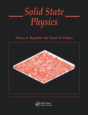 Solid State Physics by Mircea S. Rogalski