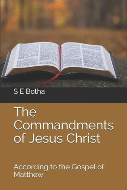 The Commandments of Jesus Christ: according to the Gospel of Matthew by Rebecca Joubert 9781671182424