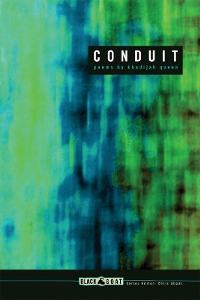 Conduit by Khadijah Queen 9781933354514