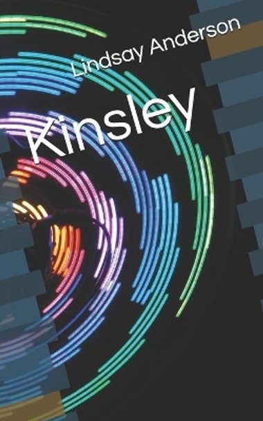 Kinsley by Lindsay Anderson 9798575056584