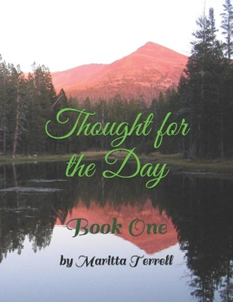 Thought for the Day: Book One by Maritta Terrell 9798748809450