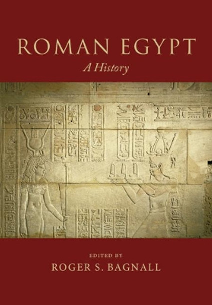 Roman Egypt: A History by Roger S. Bagnall 9781108949002