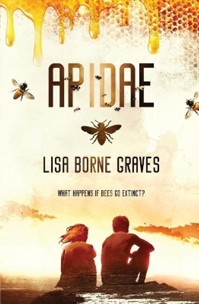 Apidae by Lisa Borne Graves 9781773398495