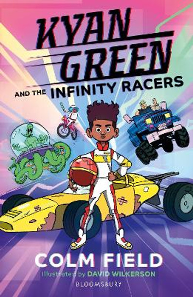 Kyan Green and the Infinity Racers by Colm Field