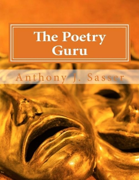 The Poetry Guru: Levels of Expertise by Anthony Jewel Sasser 9781979387804