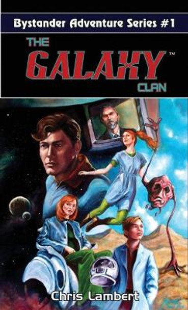 The Galaxy Clan by Chris Lambert 9781467573023