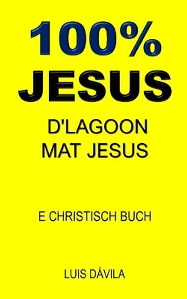 100% Jesus: D'Lagoon Mat Jesus by 100 Jesus Books 9798376426395