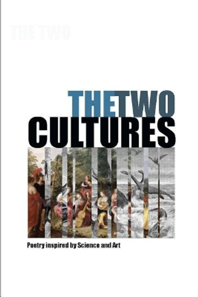 The Two Cultures: Poems 2017 - 2018 by John F Keane 9781985347601