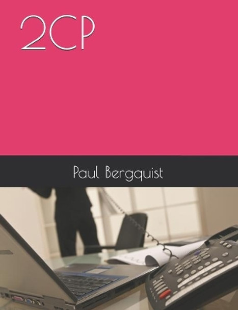 2cp by Paul Bergquist 9798572414080