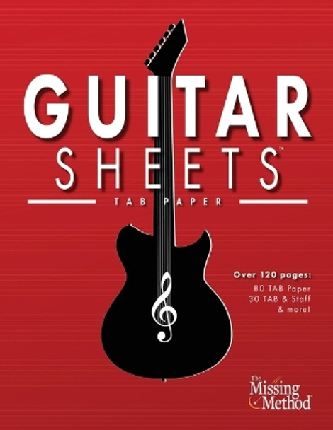 Guitar Sheets TAB Paper: Over 100 pages of Blank Tablature Paper, TAB + Staff Paper, & More by Christian J Triola 9781953101105