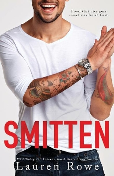 Smitten: A Standalone Friends to Lovers Romance by Lauren Rowe 9781951315115