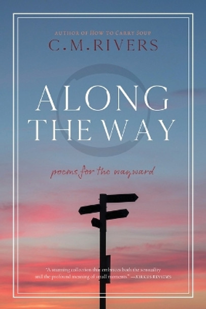 Along the Way by C M Rivers 9781956368468