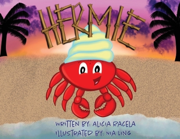 Hermie by Alicia M Racela 9781958024010