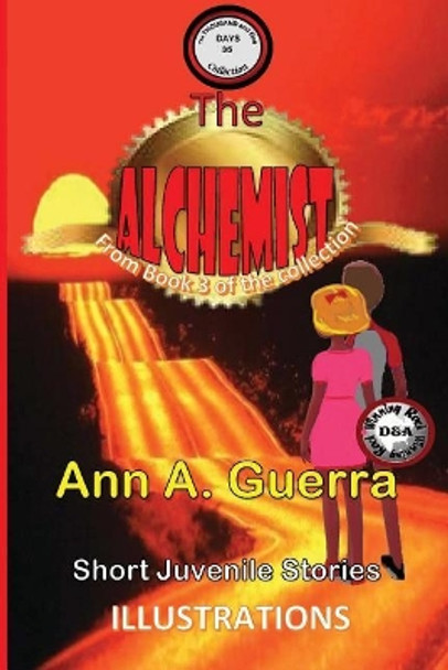 The Alchemist: Story No. 35 of Book 3 of the Thousand and One Days by MS Ann a Guerra 9781974693108