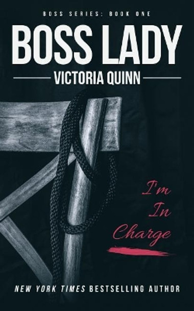 Boss Lady by Victoria Quinn 9781979158077