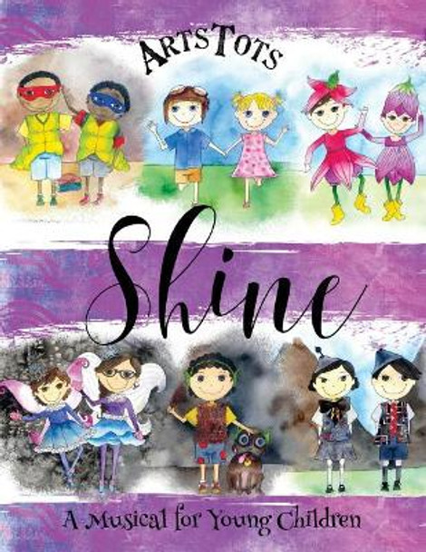 Shine, A Musical For Young Children by Kyla Hamm 9781977765918