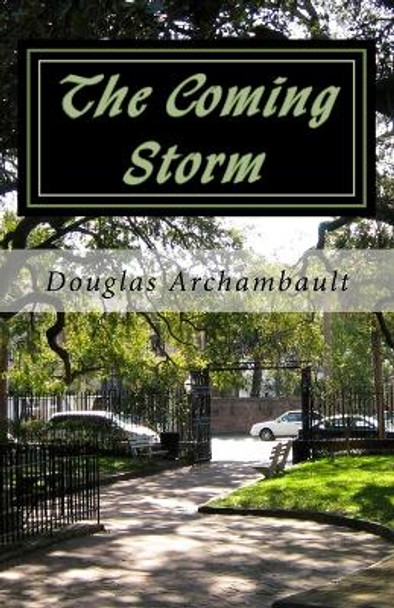 The Coming Storm by Douglas Archambault 9781974028443