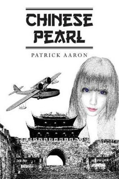 Chinese Pearl by Patrick Aaron 9781532702976