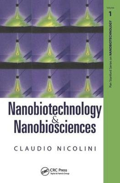 Nanobiotechnology and Nanobiosciences by Claudio A. Nicolini