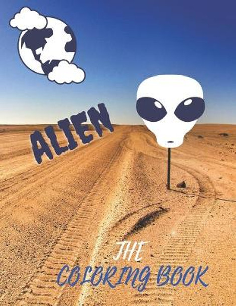 Alien the Coloring Book: New Coloring book for both adults and kids . by Harry Redmond 9798576519323