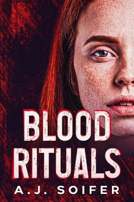 Blood rituals by A J Soifer 9781739076559
