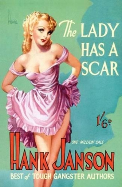 The Lady Has a Scar by Hank Janson 9781845838737