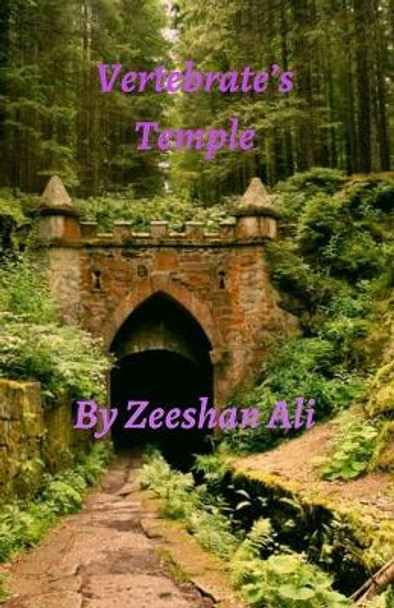 Vertebrate's Temple by Zeeshan Ali 9798480217216