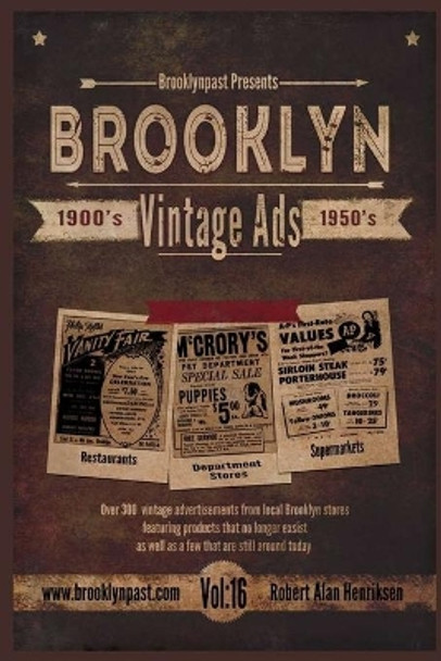 Brooklyn Vintage Ads Vol 16 by Robert a Henriksen 9798618646666