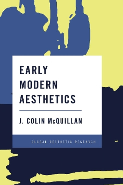 Early Modern Aesthetics by J. Colin McQuillan 9781783482122