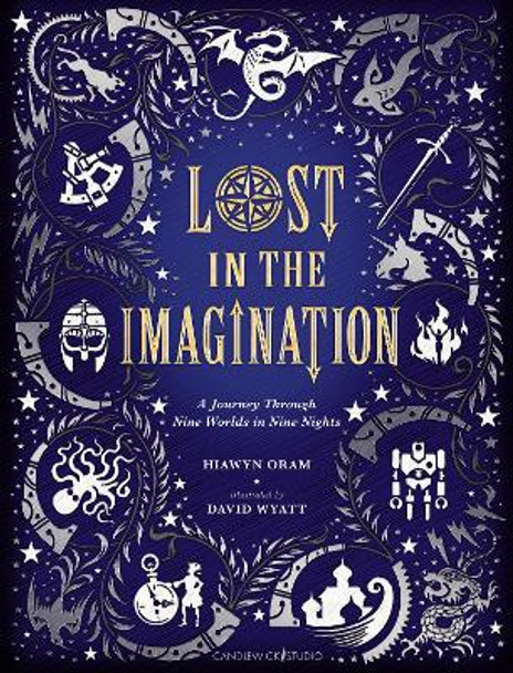 Lost in the Imagination: A Journey Through Nine Worlds in Nine Nights by Hiawyn Oram 9781536210736