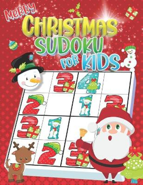 Christmas Sudoku for Kids: Christmas Sudoku Puzzle Books for Kids Easy 4x4 Sudoku for Kids Ages 4-8 & Kids Sudoku 6x6 Easy & Very Easy Sudoku for Beginners by Top Trendy Sudoku Publishing 9798564329606