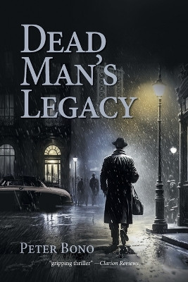 Dead Man's Legacy by Peter Bono 9781039192669