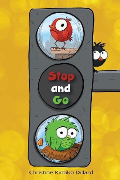 Stop and Go by Christine Kimiko Dillard 9781795467896