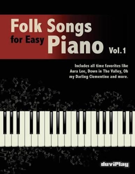 Folk Songs for Easy Piano. Vol 1. by Tomeu Alcover 9781540825063