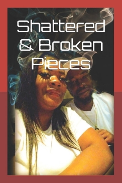 Shattered & Broken Pieces by Cedric Thomas 9798833020791