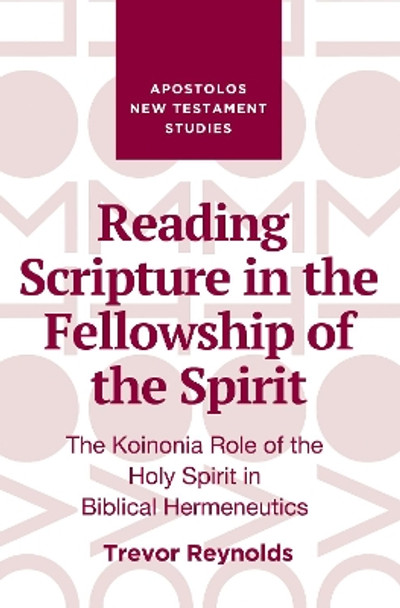 Reading Scripture in the Fellowship of the Spirit by Trevor Reynolds 9781532669811