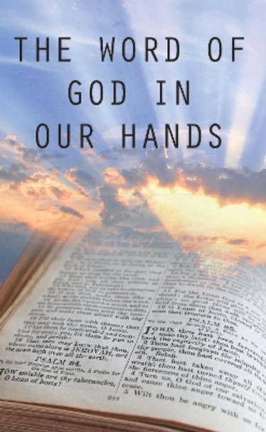 The Word of God in Our Hands by Cushroo Bejon 9781532668838