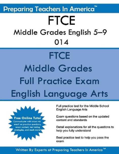 FTCE Middle Grades English 5-9 014: FTCE English 014 by Preparing Teachers in America 9781537191683