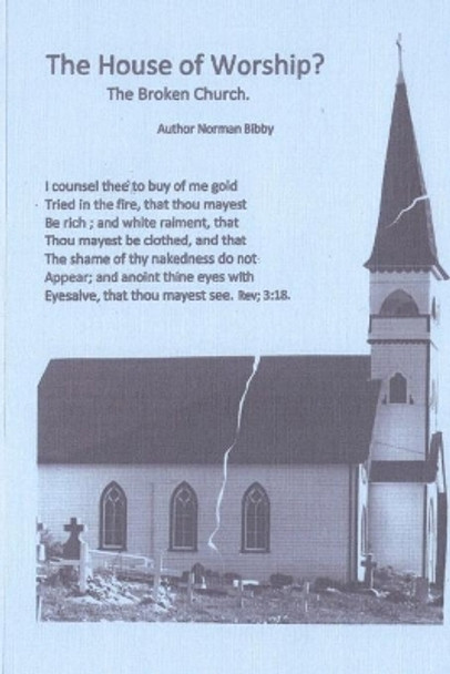 The House Of Worship by Norman Bibby 9781514347812