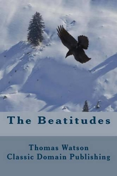 The Beatitudes by Classic Domain Publishing 9781508729457