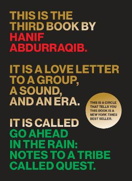 Go Ahead in the Rain: Notes to A Tribe Called Quest by Hanif Abdurraqib