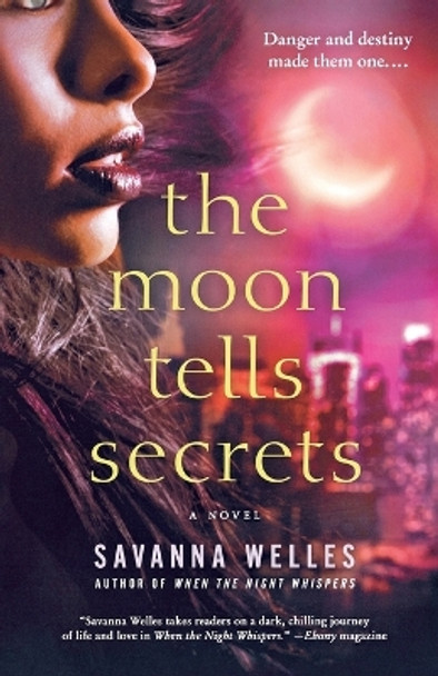 The Moon Tells Secrets by Savanna Welles 9781250061164