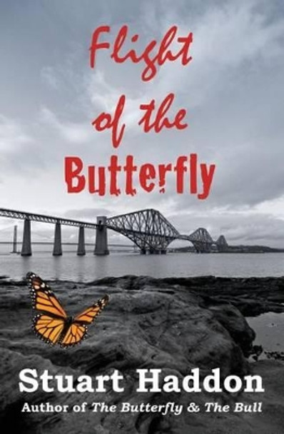 Flight of the Butterfly by Stuart Haddon 9781495945557