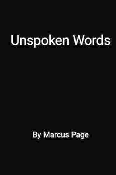 Unspoken Words by Marcus Page 9781539583325