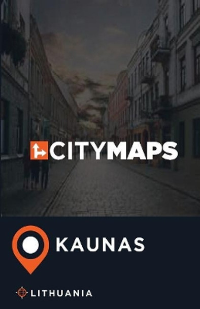 City Maps Kaunas Lithuania by James McFee 9781545138069