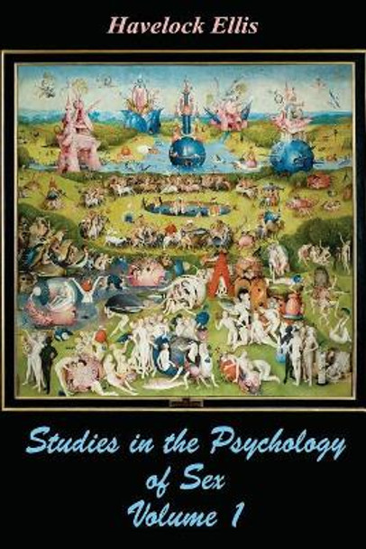 Studies in the Psychology of Sex (Volume 1) by Havelock Ellis 9781547163946
